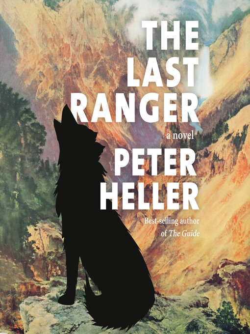 Title details for The Last Ranger by Peter Heller - Available